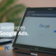Avantages Google Ads
